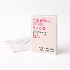 "You Being Sober Is A Big Deal" Greeting Card