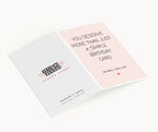 "You Deserve More Than Just A Simple Birthday Card" Greeting Card