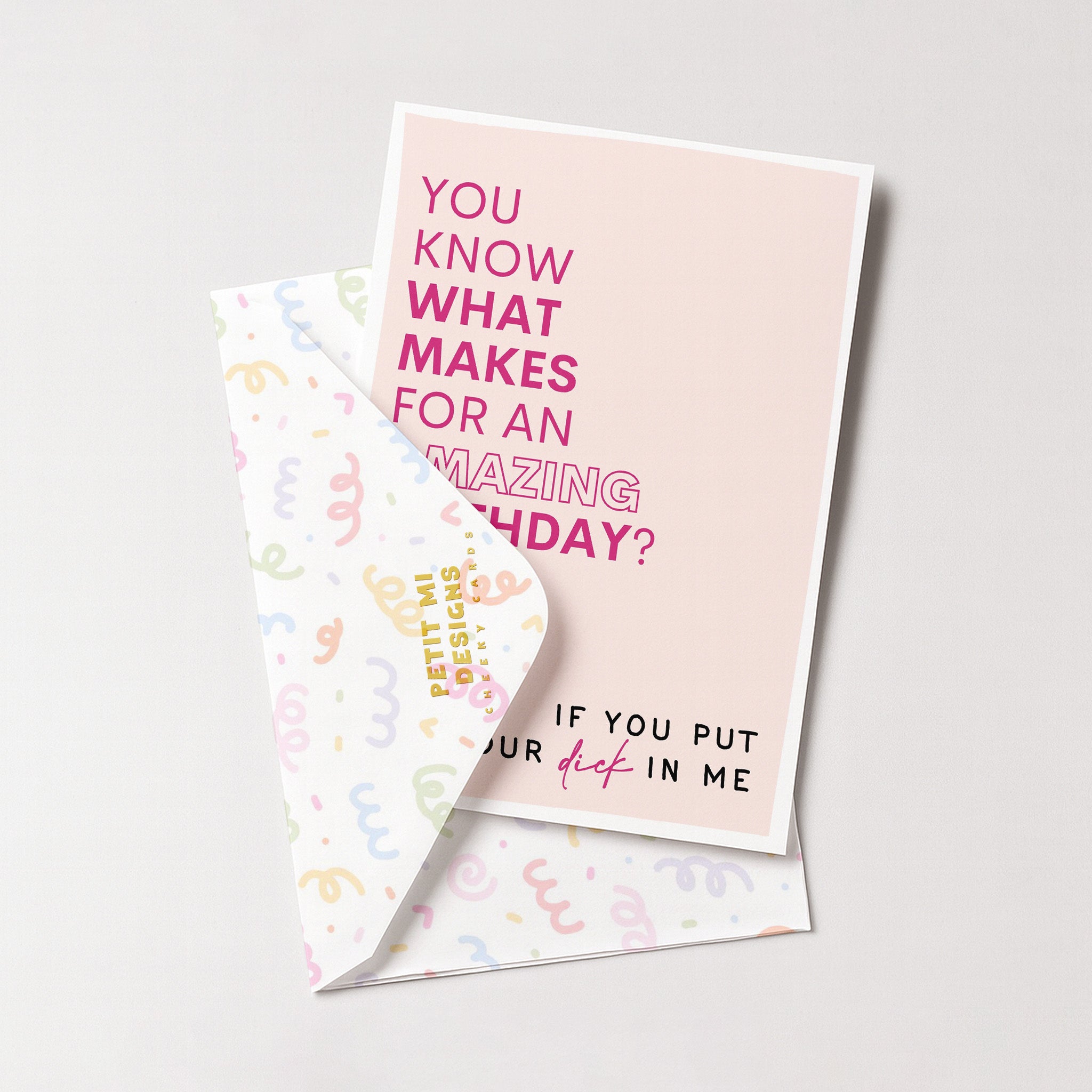 "You Know What Makes For An Amazing Birthday" Greeting Card