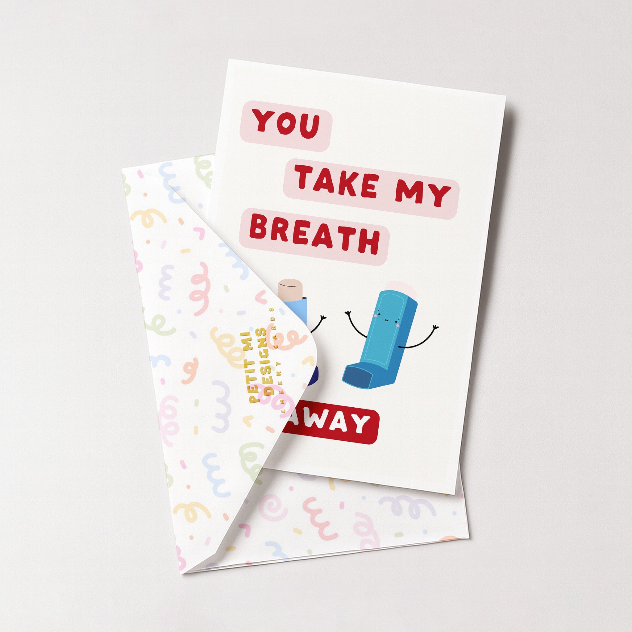 "You Take My Breath Away" Greeting Card