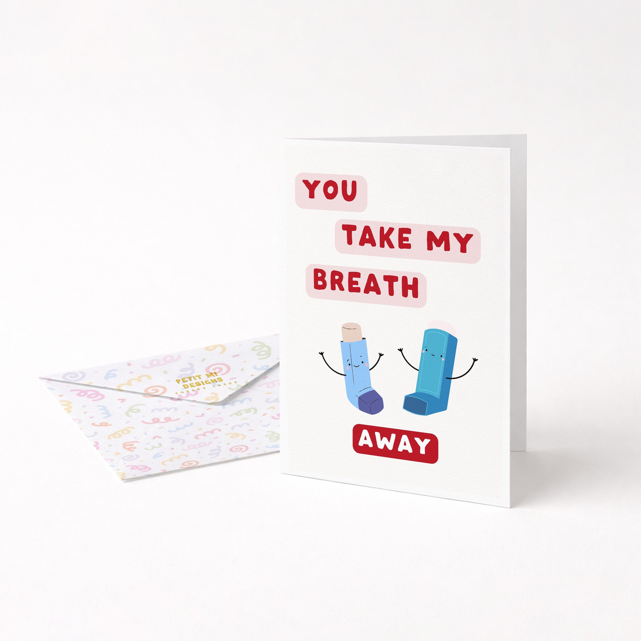 "You Take My Breath Away" Greeting Card