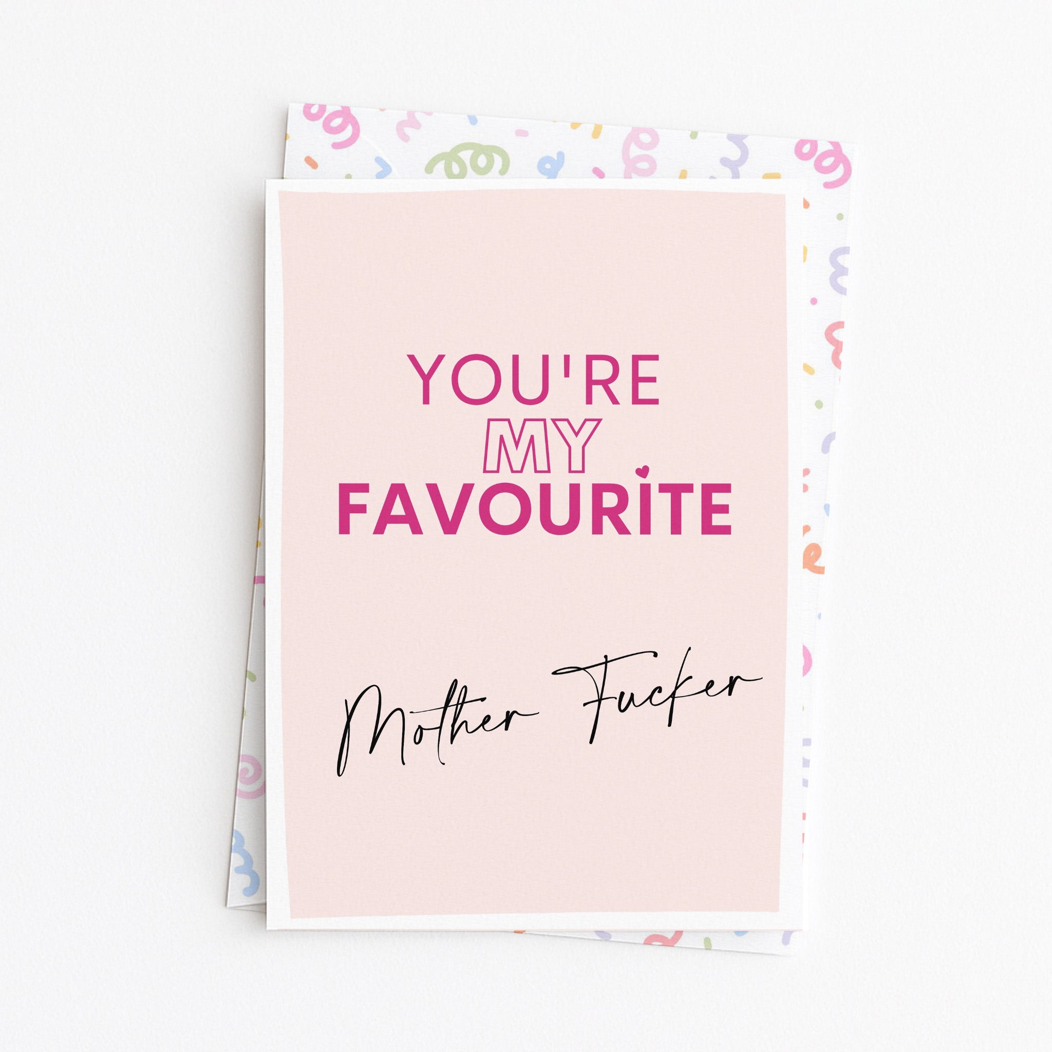"You're My Favourite Mother Fucker" Greeting Card
