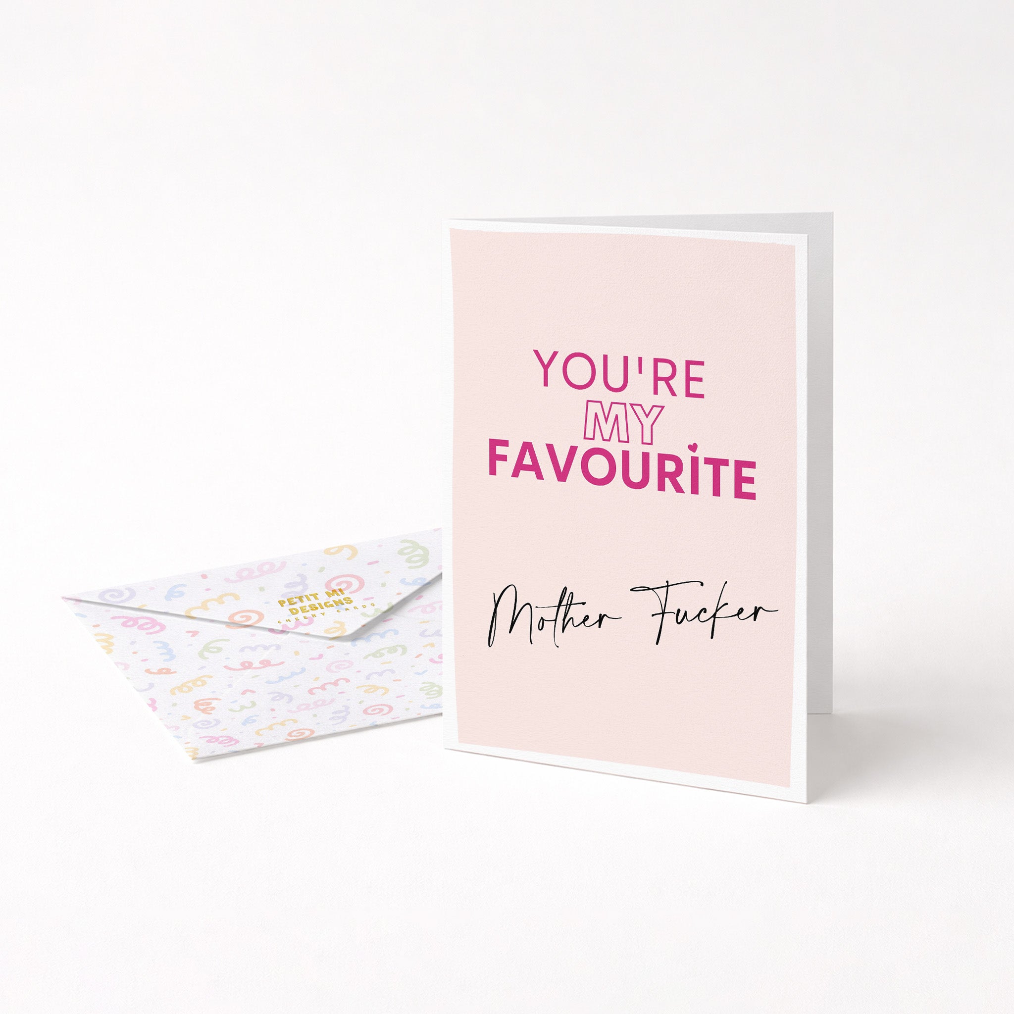 "You're My Favourite Mother Fucker" Greeting Card