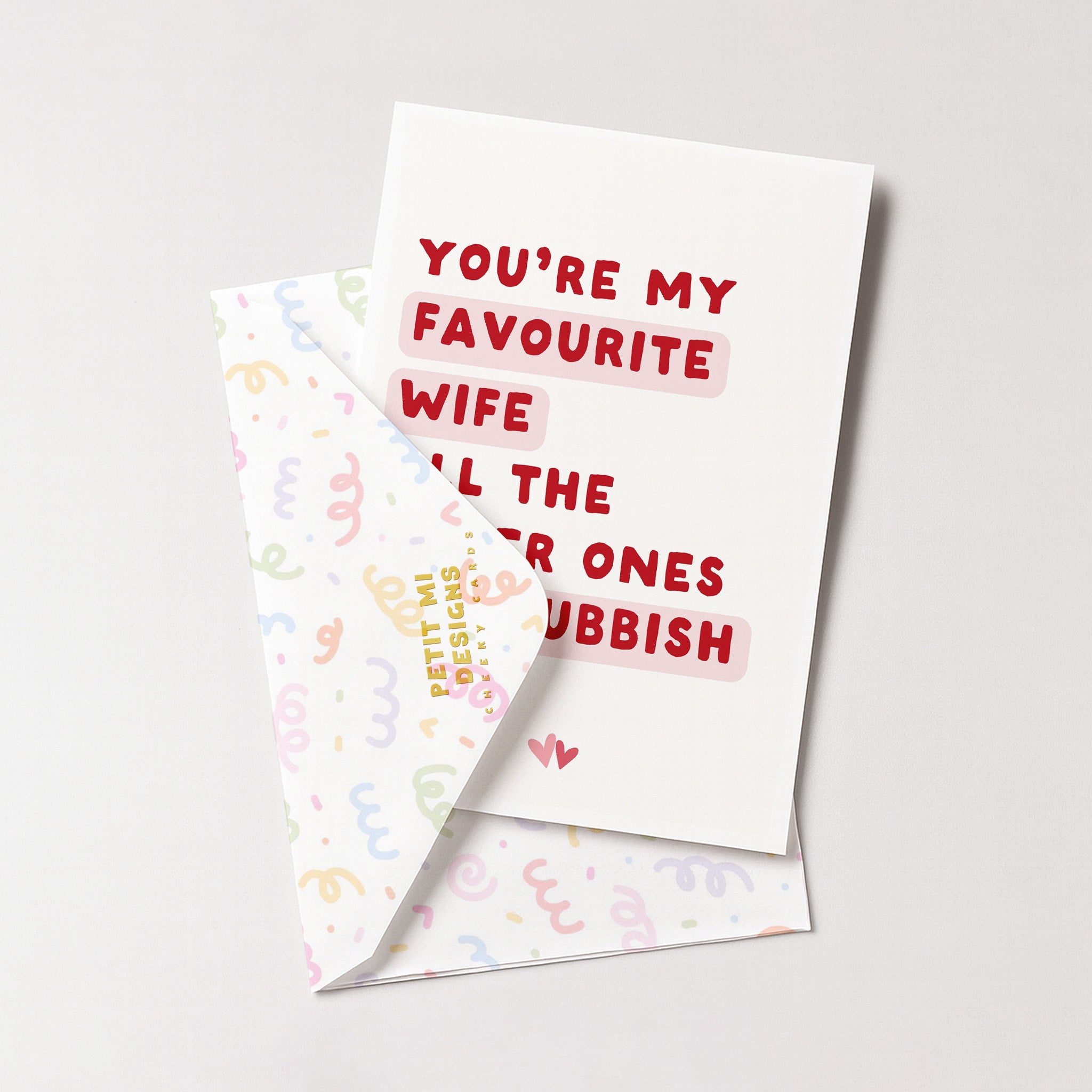 "You're My Favourite Wife. All The Other Ones Are Rubbish" Greeting Card